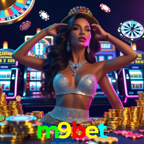 m9bet Plataforma:A maior diversão começa no cassino online mais confiável!